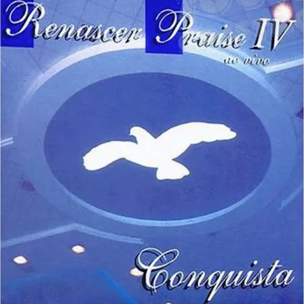 Renascer Praise IV: A Conquista (Ao Vivo) album cover
