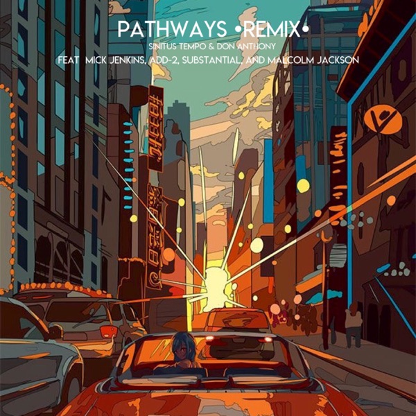Pathways (feat. Mick Jenkins, add-2, substantial & malcolm jackson) [remix] - Single album cover