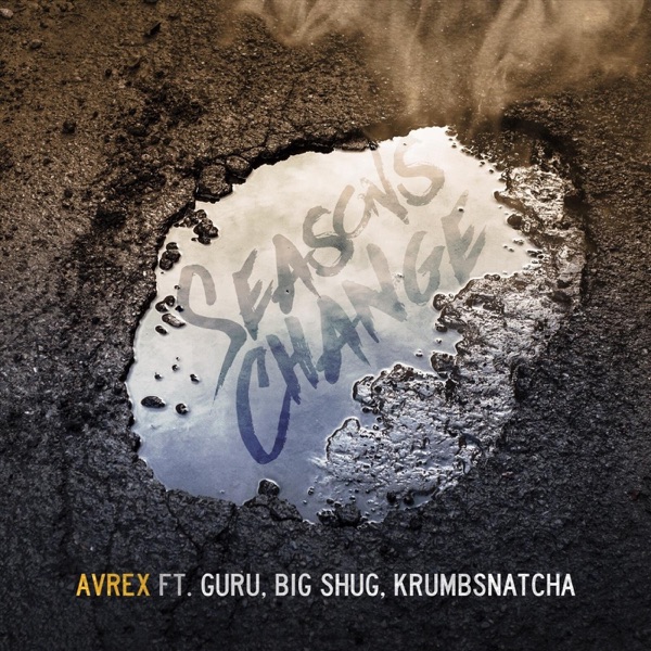 Seasons Change (feat. Guru & Krumb Snatcha) - Single album cover