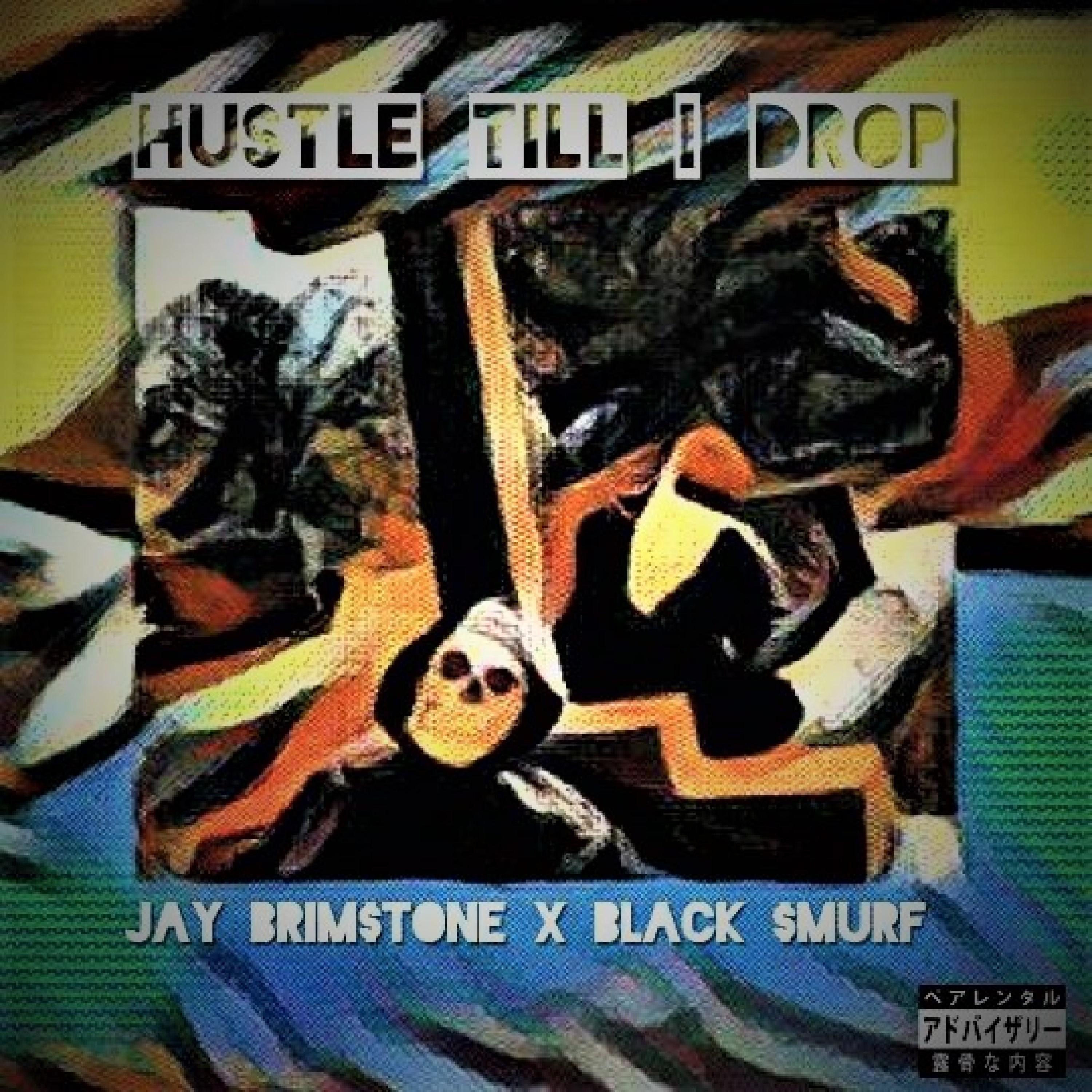 Hustletillidrop (feat. Black Smurf) - Single album cover