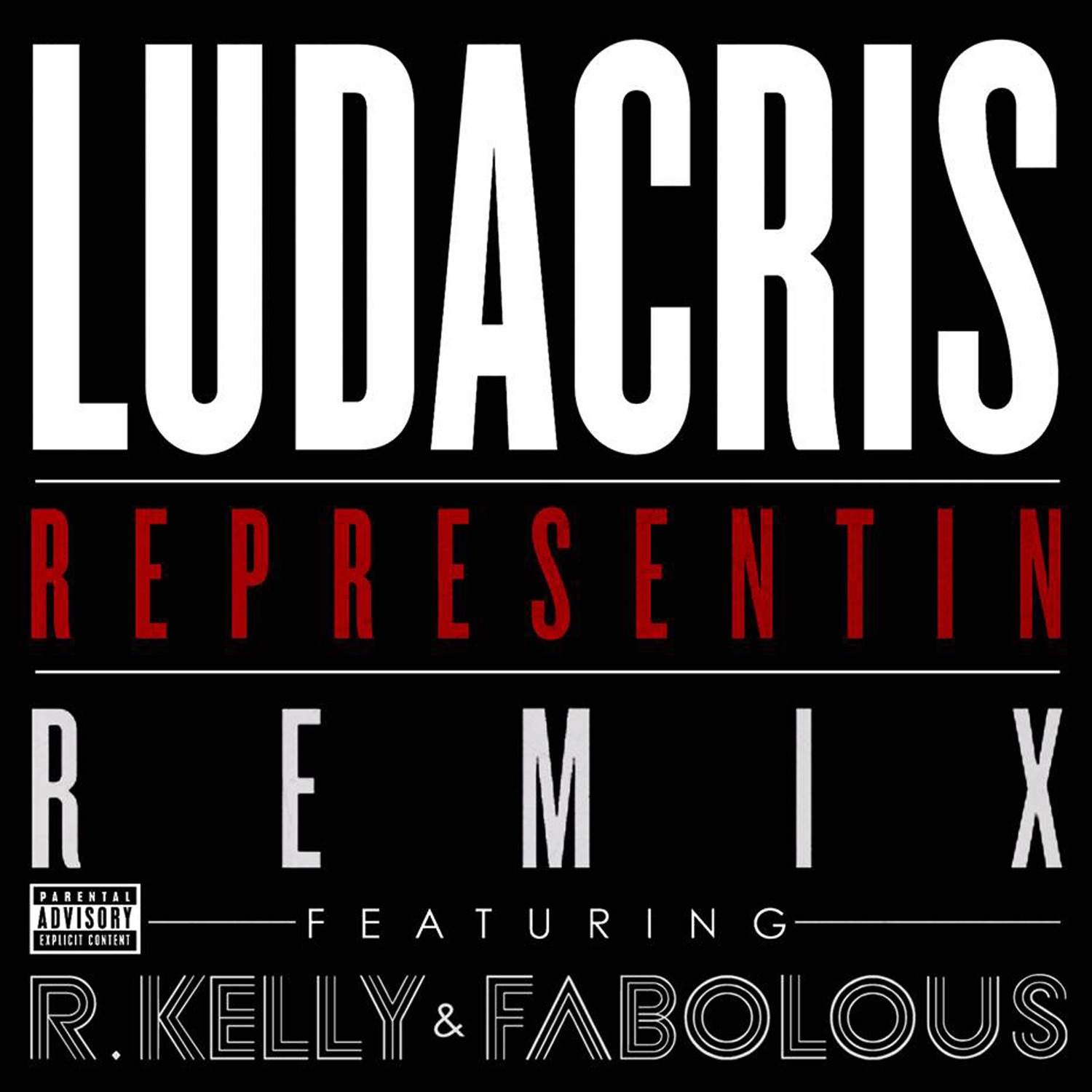 Representin (Remix) [feat. R. Kelly & Fabolous] - Single album cover