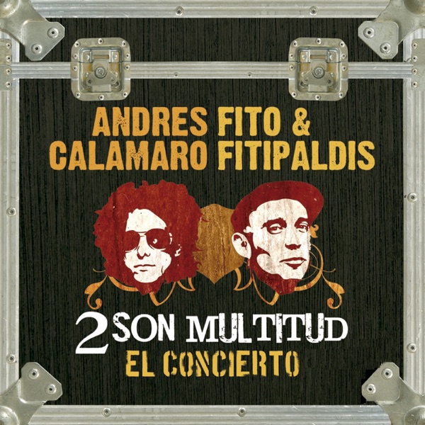 Andres Calamaro & Fito & Fitipaldis: 2 Son Multitud (Vivo) [El Concierto] album cover