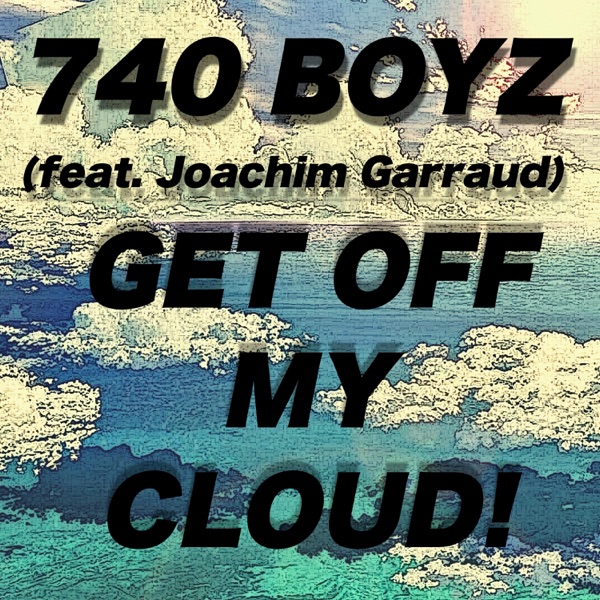 Get Off My Cloud (feat. Joachim Garraud) - Single album cover