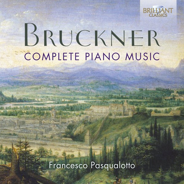 Bruckner: Complete Piano Music album cover