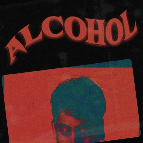 Alcohol - Single album cover