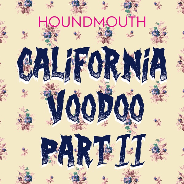 California Voodoo, Pt. II - Single album cover