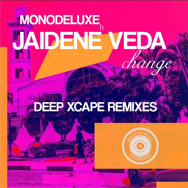 Change (Deep Xcape Remixes) [feat. Jaidene Veda] - Single album cover