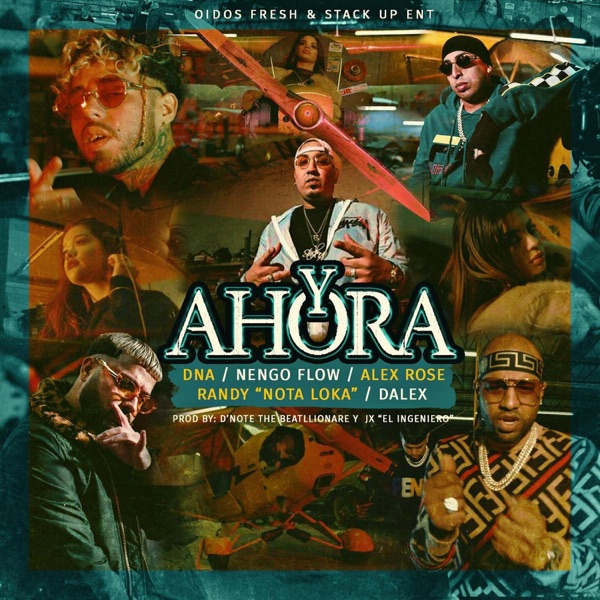 Y Ahora (feat. Alex Rose, Nengo Flow, Randy Nota Loka & Dalex) - Single album cover