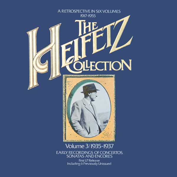 The Heifetz Collection (1935 - 1937) - Early Recordings of Concertos, Sonatas and Encores album cover