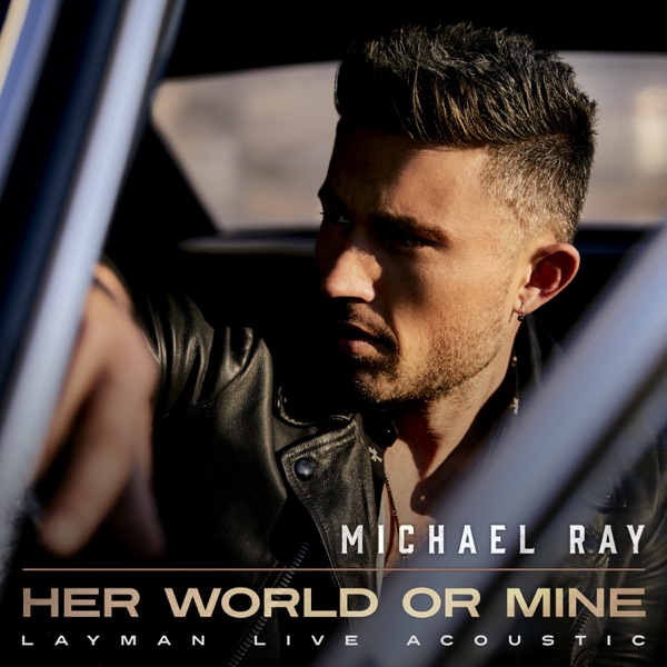 Her World Or Mine (Layman Live Acoustic) - Single album cover