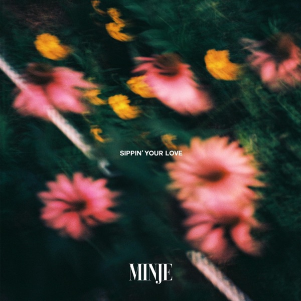 Sippin' Your Love (Feat. Moon Sujin) - Single album cover