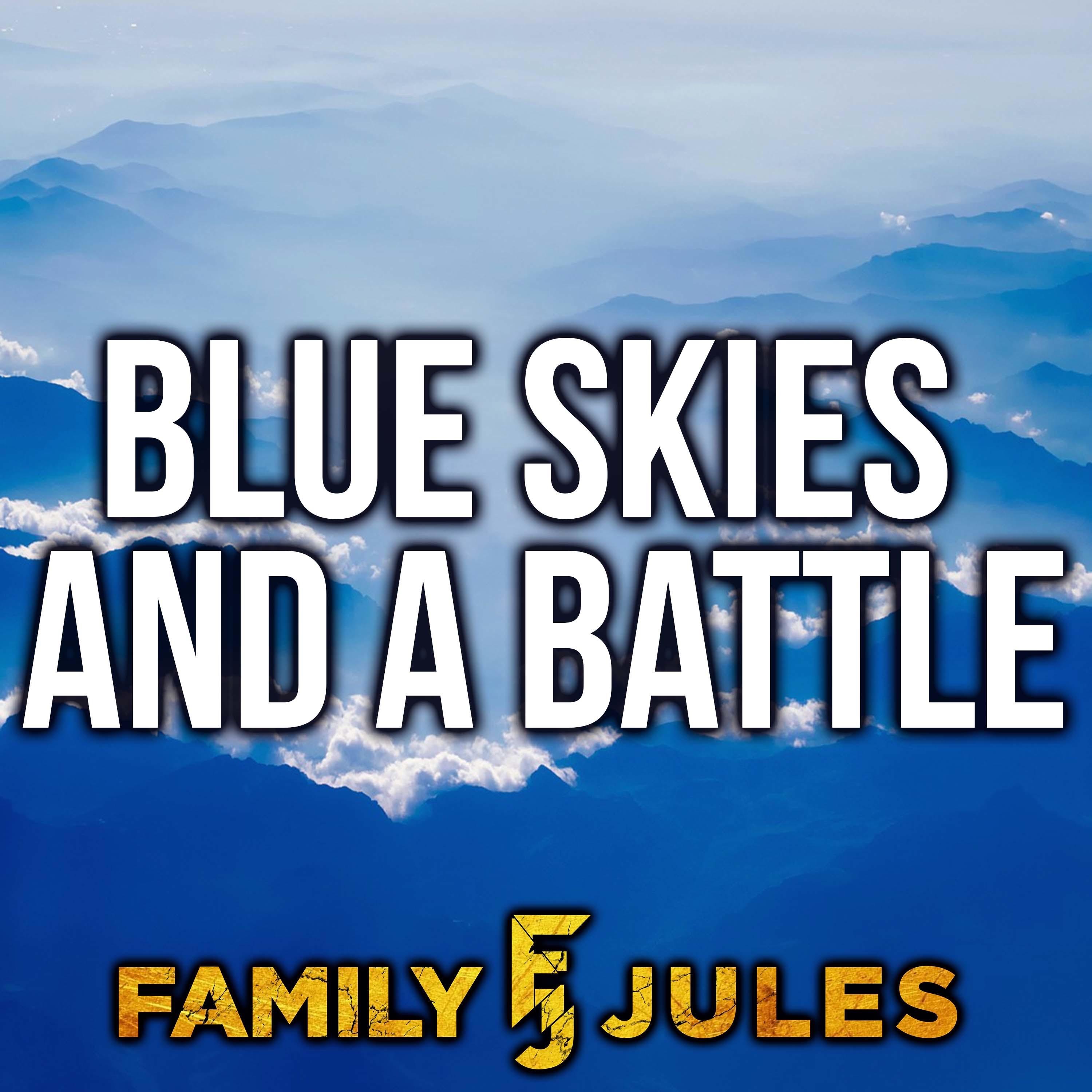 Blue Skies and a Battle - Single album cover