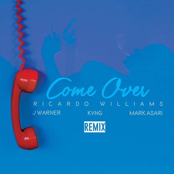 Come Over (feat. J Warner, KVNG & Mark Asari) [3 Kings Remix] - Single album cover