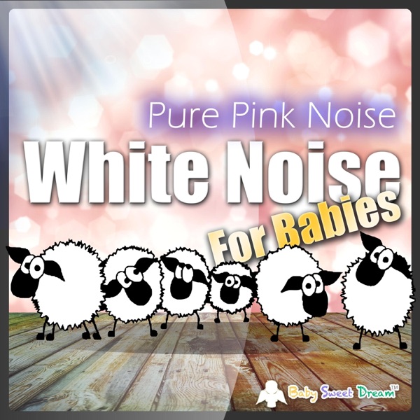White Noise for Babies: Pure Pink Noise - Single album cover