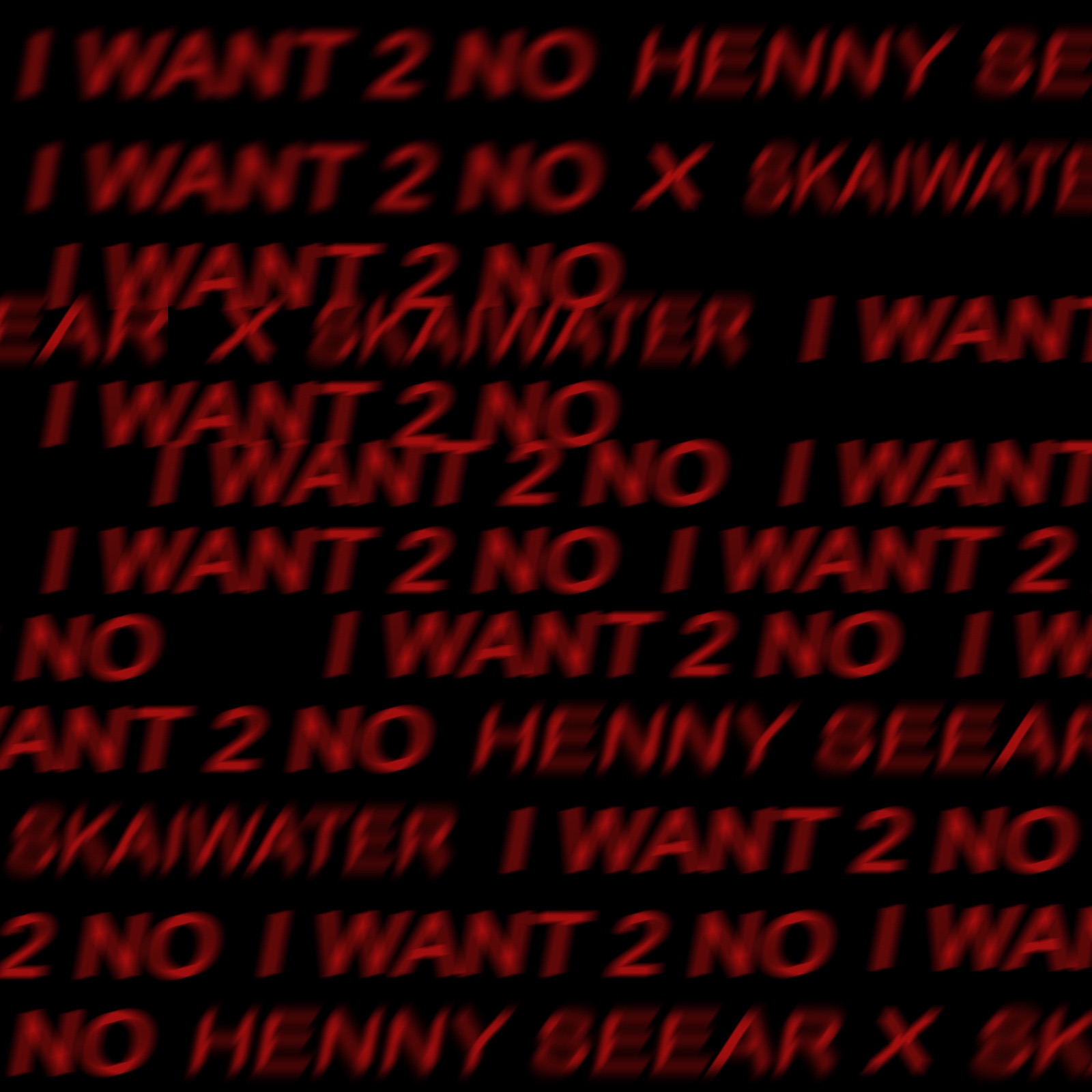 I Want 2 No (feat. Skaiwater) - Single album cover
