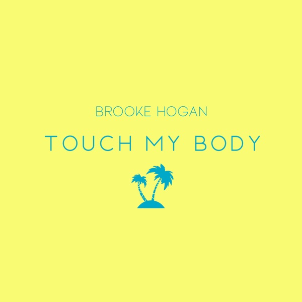 Touch My Body - Single album cover