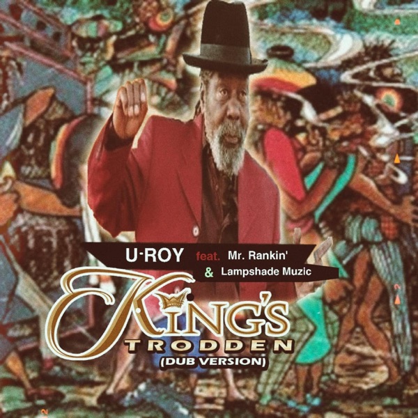 King's Trodden (feat. Mr. Rankin') [Dub Version] - Single album cover
