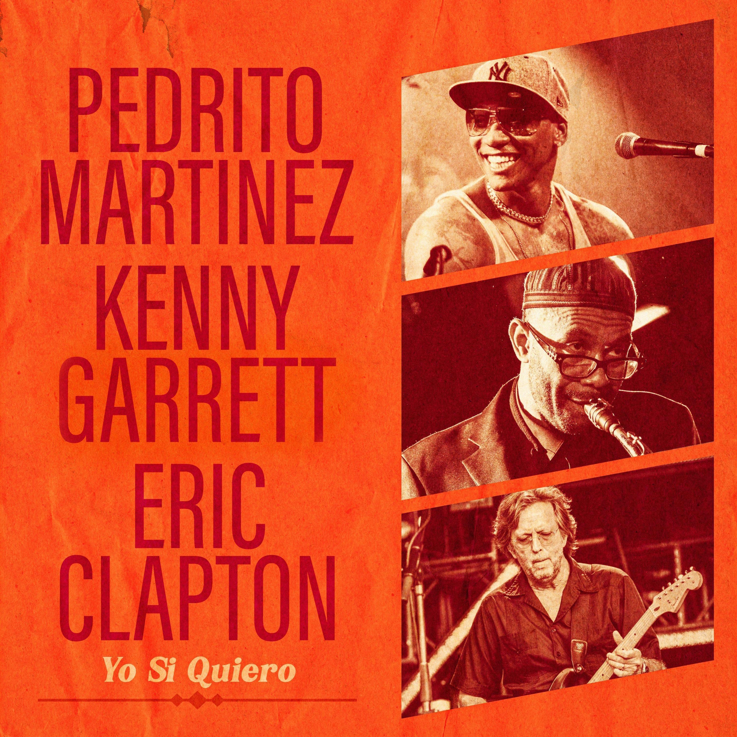 Yo Si Quiero (feat. Eric Clapton & Kenny Garrett) - Single album cover