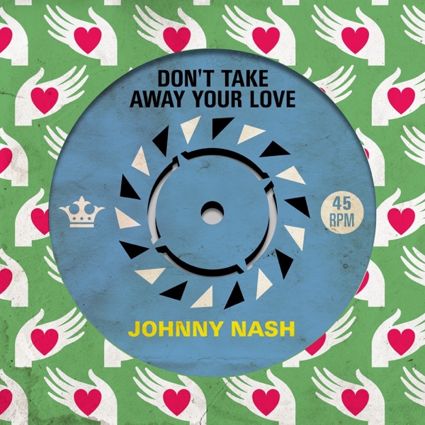 Don't Take Away Your Love - Single album cover