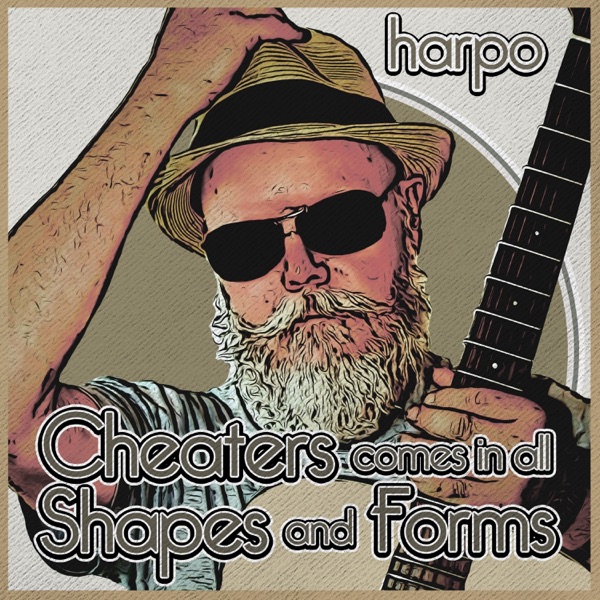 Cheaters Comes in All Shapes and Forms - Single album cover