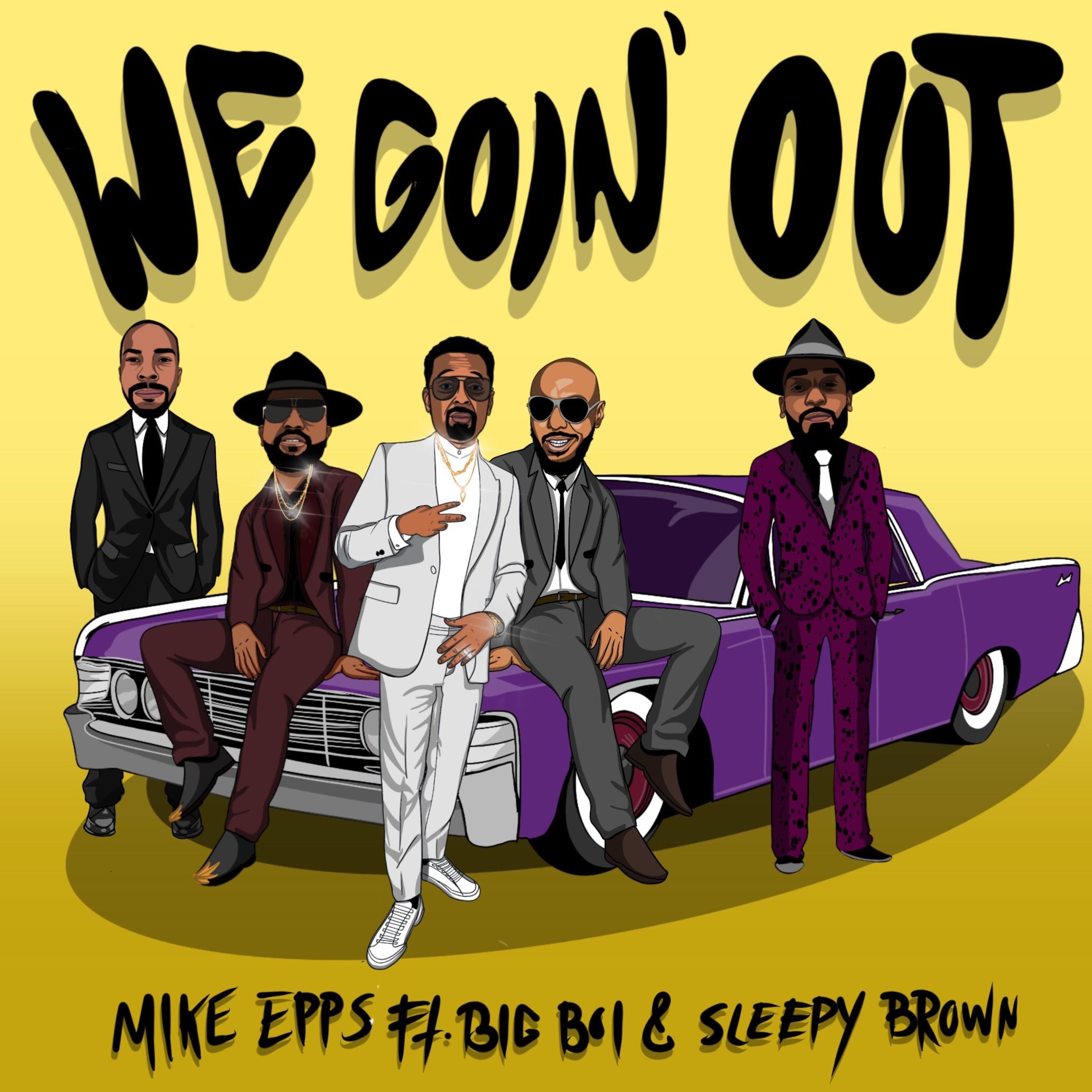 We Goin' Out (feat. Big Boi & Sleepy Brown) - Single album cover