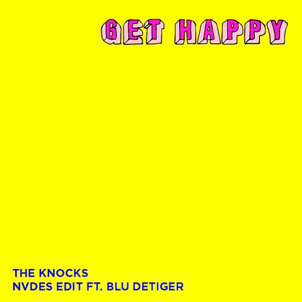 Get Happy (NVDES Edit) [feat. Blu DeTiger] - Single album cover