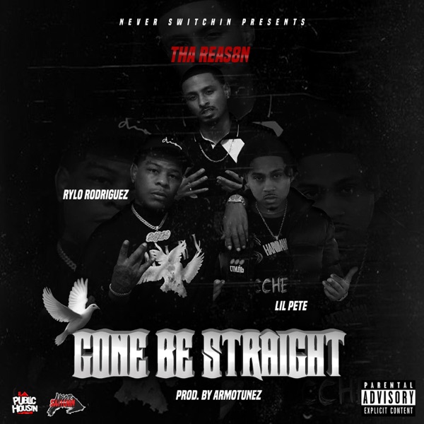 Gone Be Straight (feat. Rylo Rodriguez & Lil Pete) - Single album cover