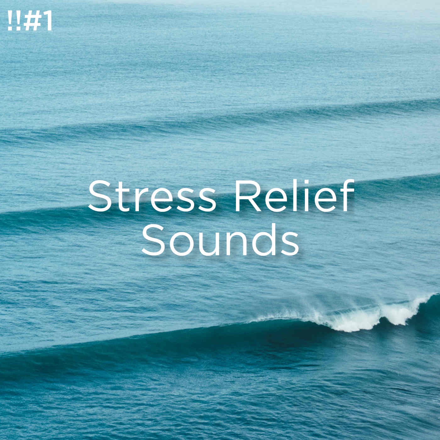 !!#1 Stress Relief Sounds album cover