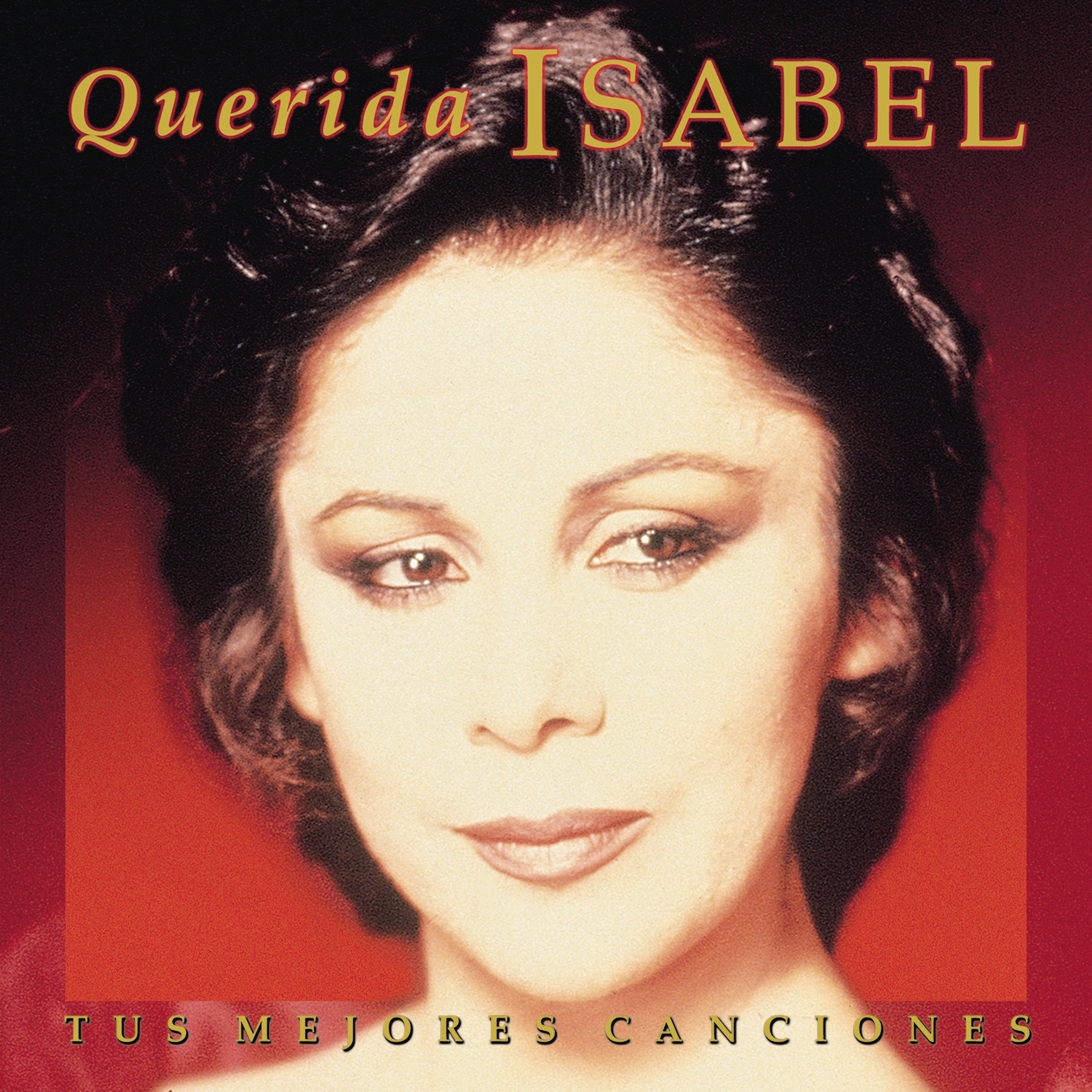 Querida Isabel - Tus Mejores Canciones (Remasterizado 2022) album cover