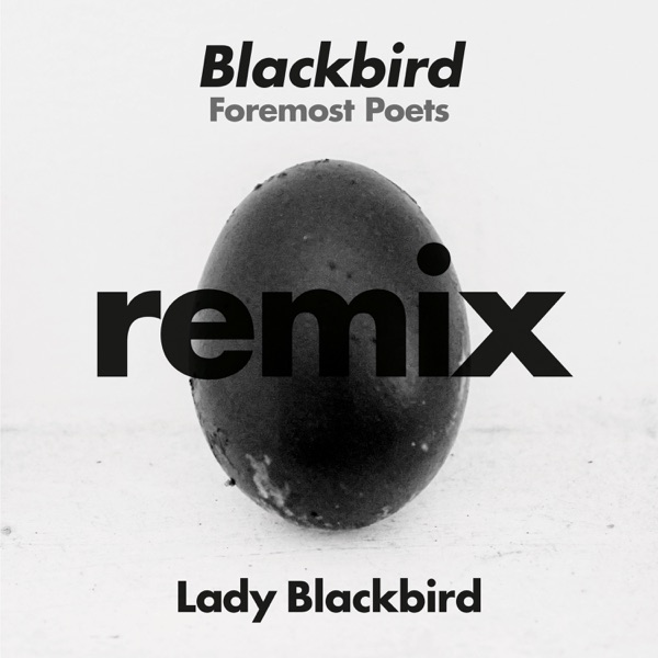 Blackbird (Foremost Poets Remix) - EP album cover