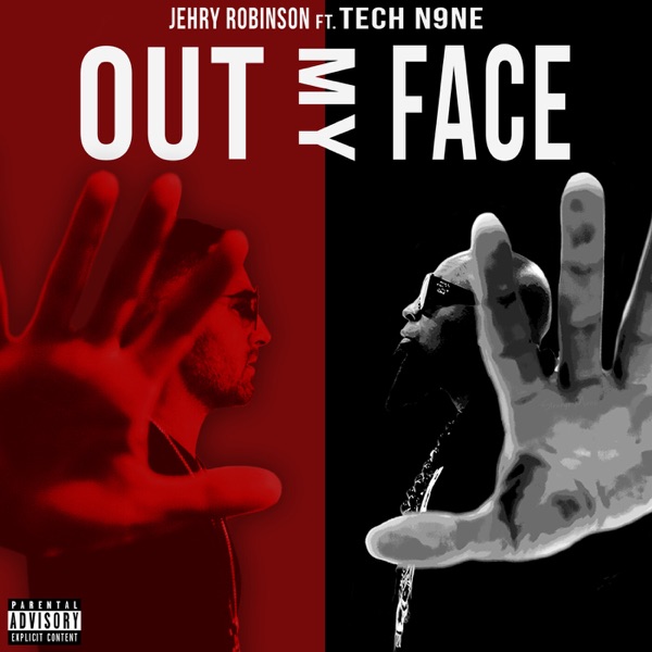 Out My Face (feat. Tech N9ne) - Single album cover