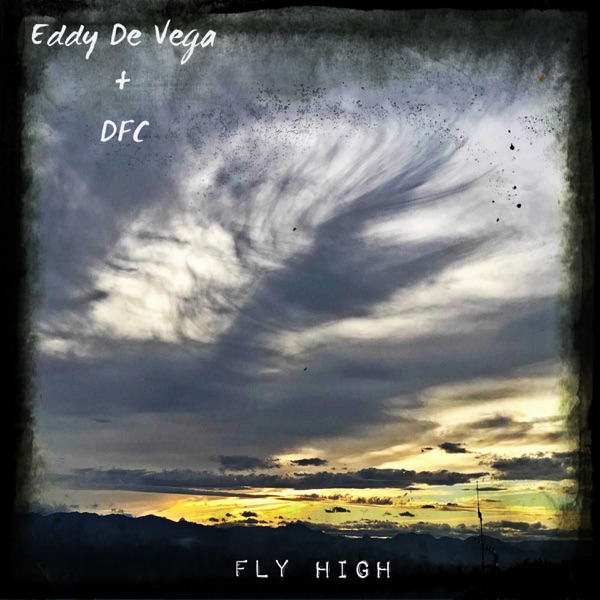 Fly High (with D.F.C.) - EP album cover
