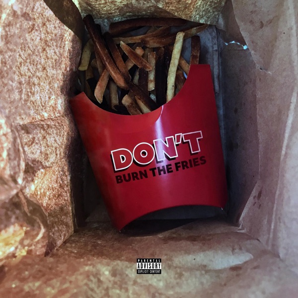 Don't Burn the Fries - Single album cover