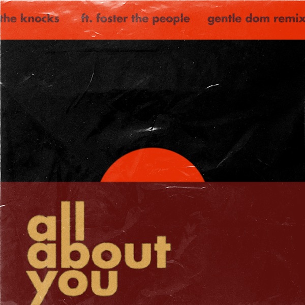 All About You (feat. Foster The People) [Gentle Dom Remix] - Single album cover