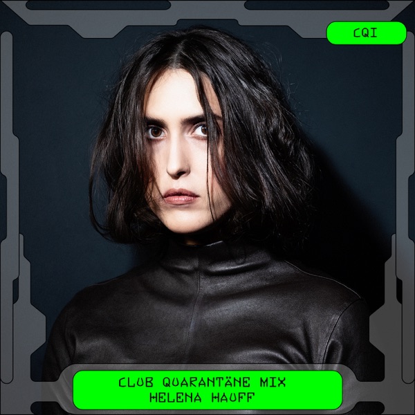 Club Quarantäne: Helena Hauff, Mar 27, 2020 (DJ Mix) album cover