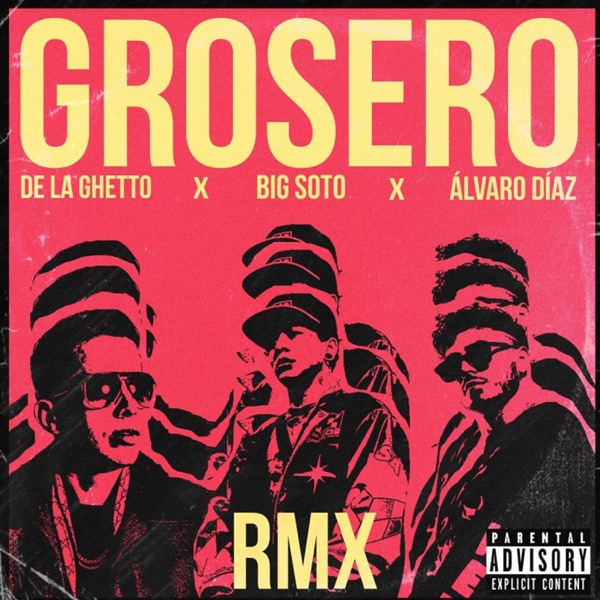 Grosero Rmx (feat. De La Ghetto & Álvaro Díaz) - Single album cover