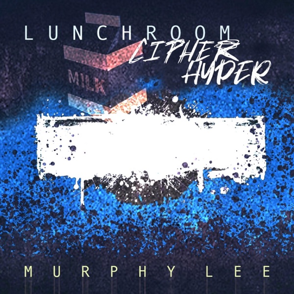 Lunchroom Cipher Hyper - Single album cover