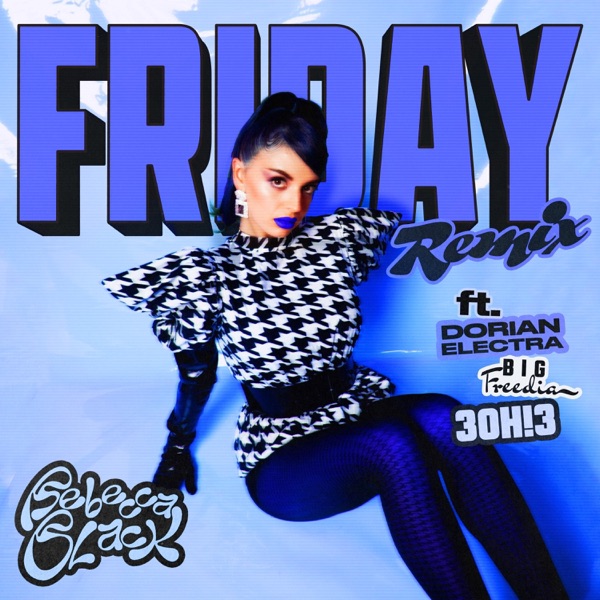 Friday (Remix) [feat. 3OH!3, Big Freedia & Dorian Electra] - Single album cover