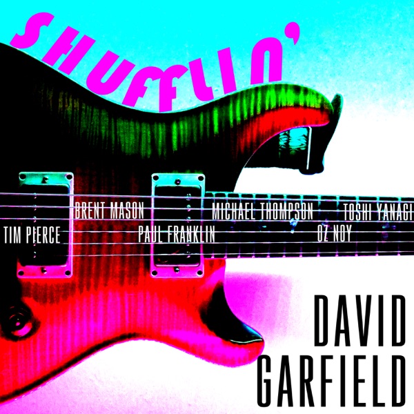 Shufflin' (feat. Oz Noy, Brent Mason, Tim Pierce, Michael Thompson, Paul Franklin & Toshi Yanagi) -  album cover