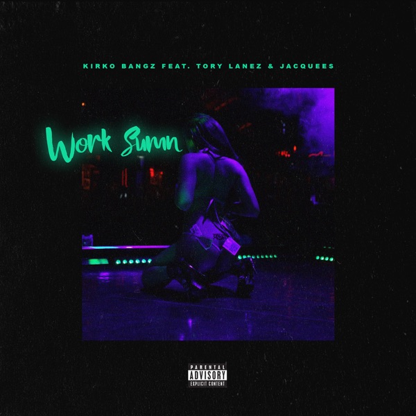 Work Sumn (feat. Tory Lanez and Jacquees) - Single album cover