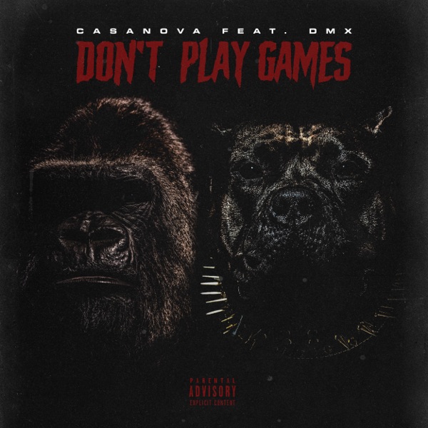 Don’t Play Games (feat. DMX) - Single album cover