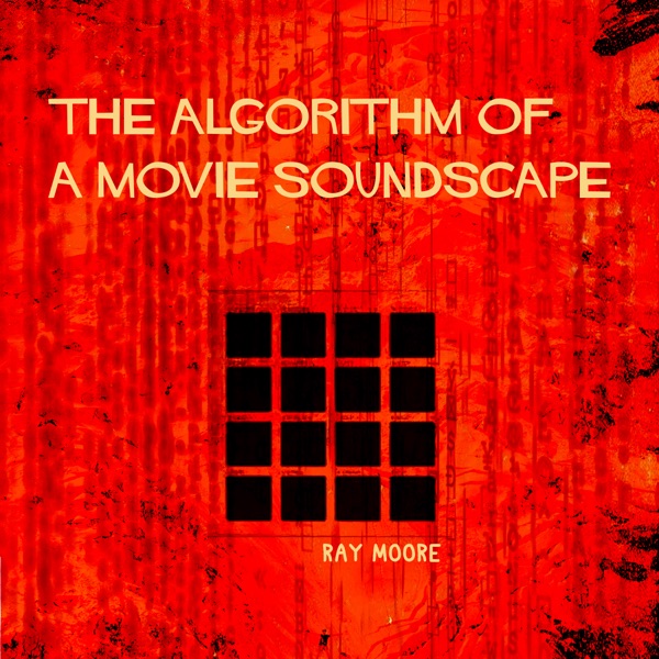 The Algorithm of a Movie Soundscape album cover