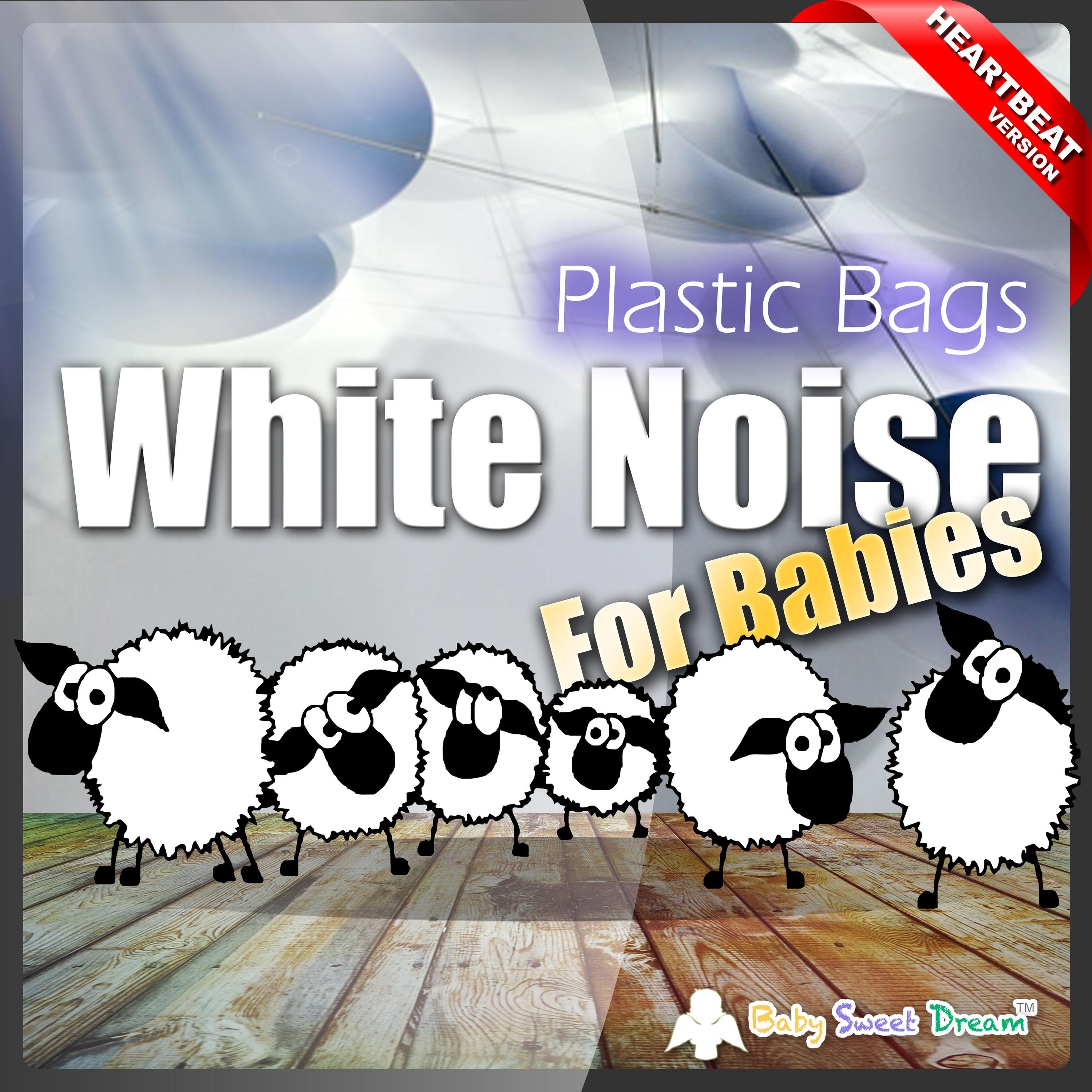 White Noise for Babies: Plastic Bag (Heartbeat Version) - Single album cover