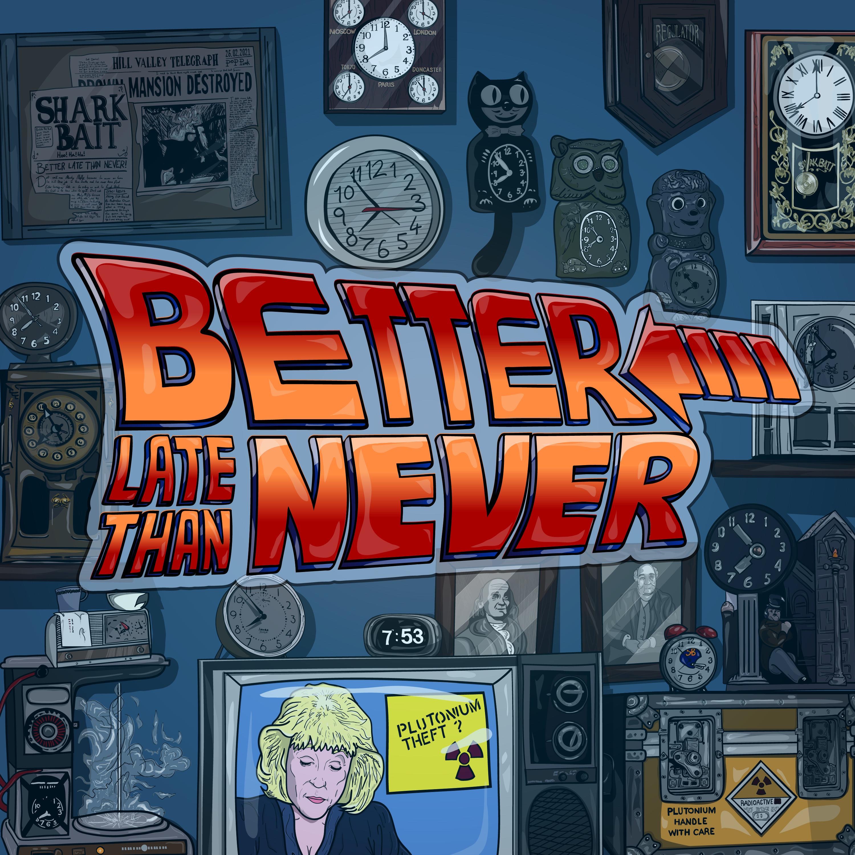 Better Late Than Never - Single album cover