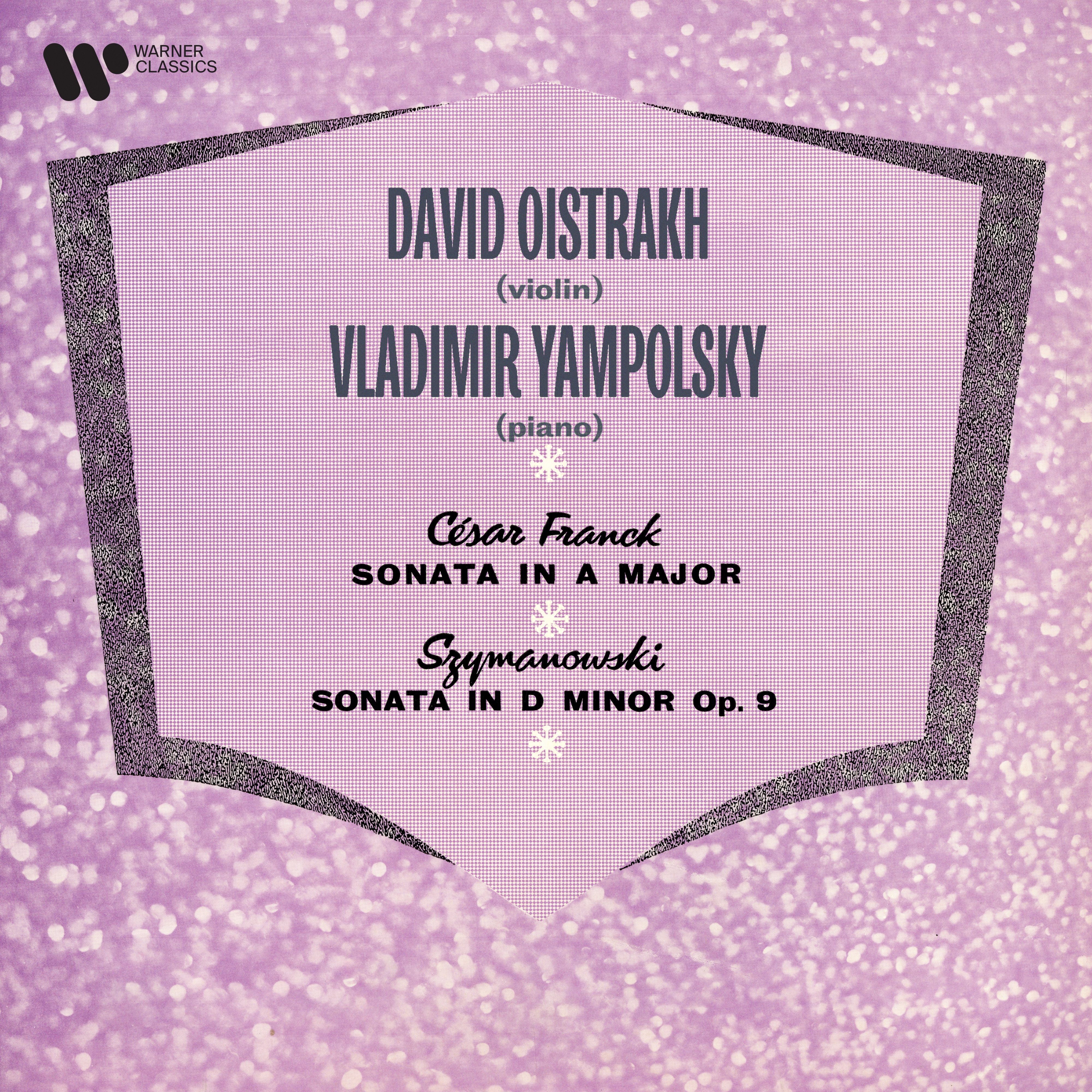 Franck: Violin Sonata, FWV 8 - Szymanowski: Violin Sonata, Op. 9 album cover