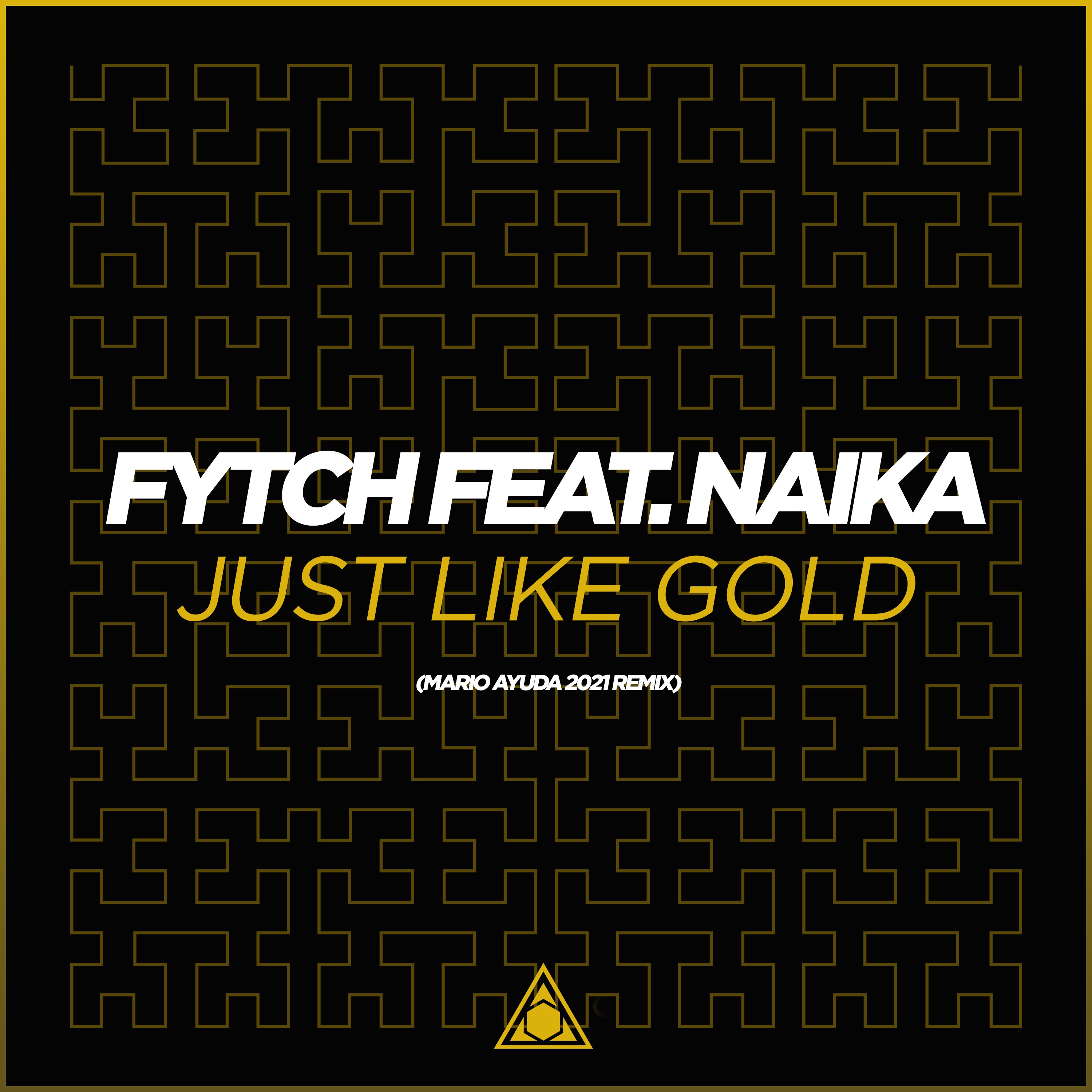 Just Like Gold (Mario Ayuda 2021 Remix) [feat. Naika] - Single album cover