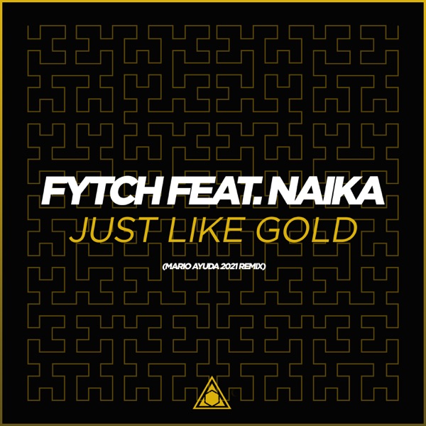 Just Like Gold (Mario Ayuda 2021 Remix) [feat. Naika] - Single album cover