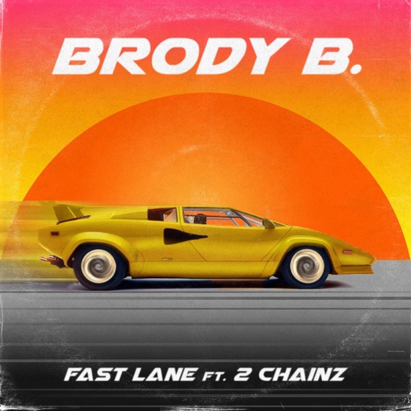 Fast Lane (feat. 2 Chainz) - Single album cover