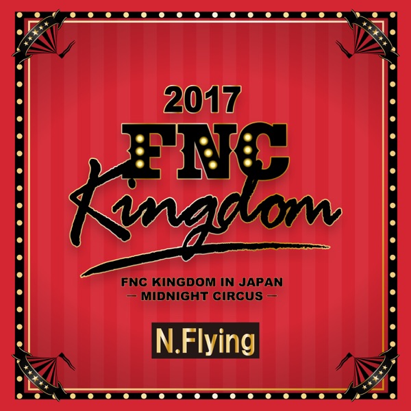 Live 2017 FNC Kingdom - Midnight Circus - EP album cover