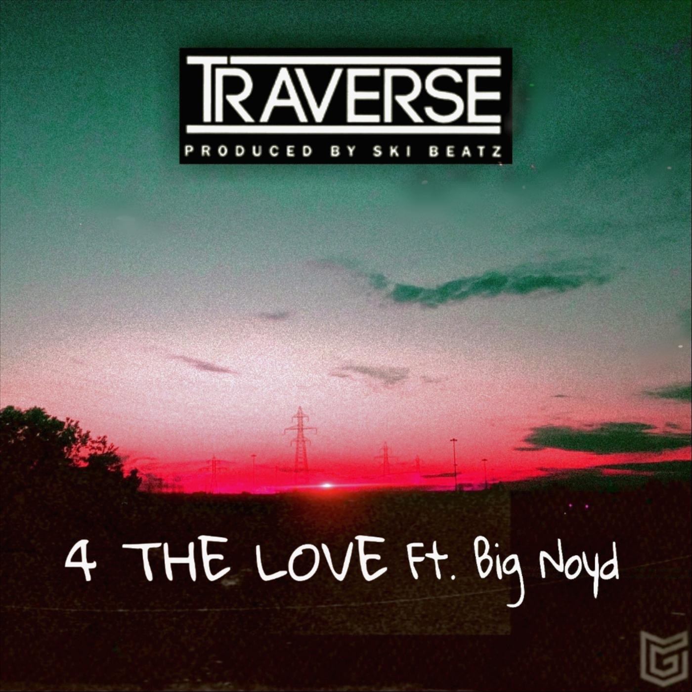 4 The Love (feat. Big Noyd) - Single album cover